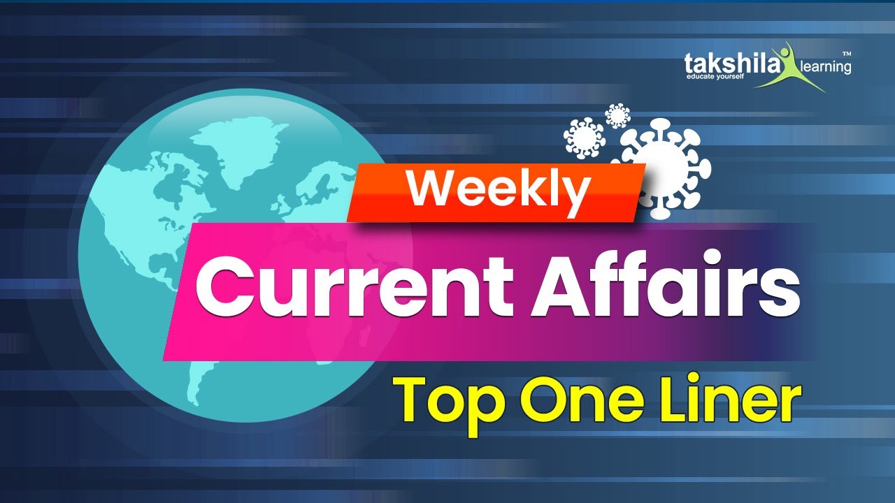 Most Important Weekly Current Affairs - One Liner || 2020