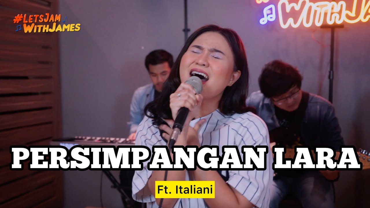 Persimpangan Lara (LYON) - Italiani ft. Fivein #LetsJamWithJames