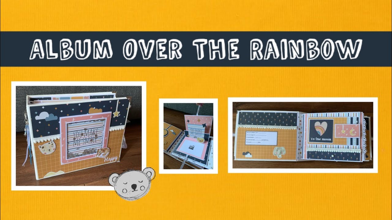 PRÉSENTATION SCRAP Album Over The Rainbow 🌈🦒🐨🐻🐘🌈