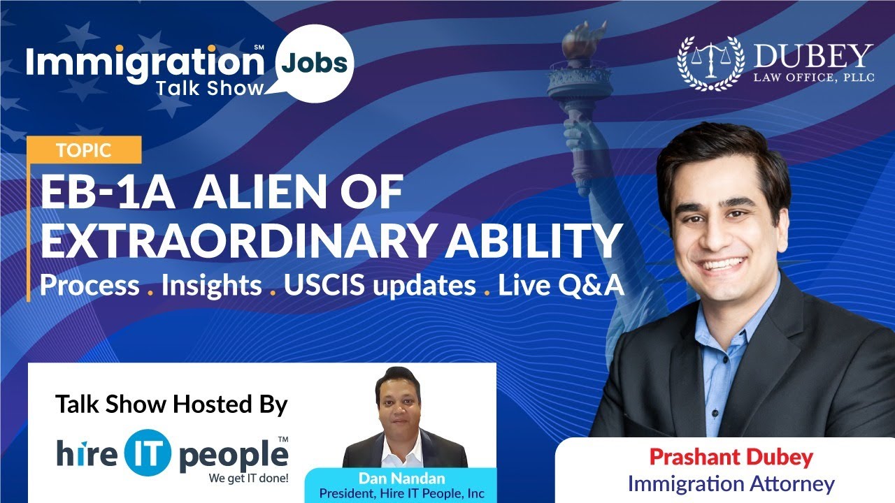 EB-1A Extraordinary Ability Green Card Process Discussion with Immigration Attorney.