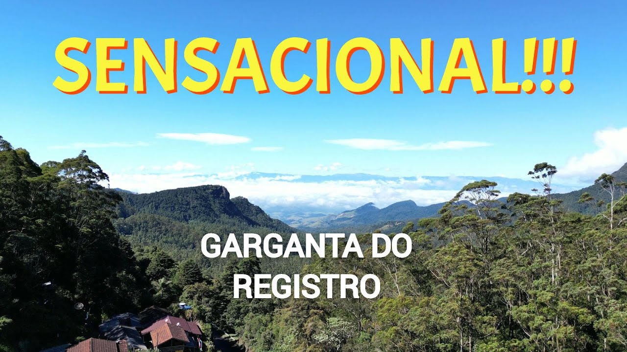 GARGANTA DO REGISTRO  -- TRÍPLICE FRONTEIRA MG SP RJ