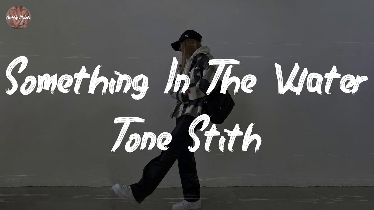 Tone Stith - Something In The Water (feat. Maeta) (Lyric Video)