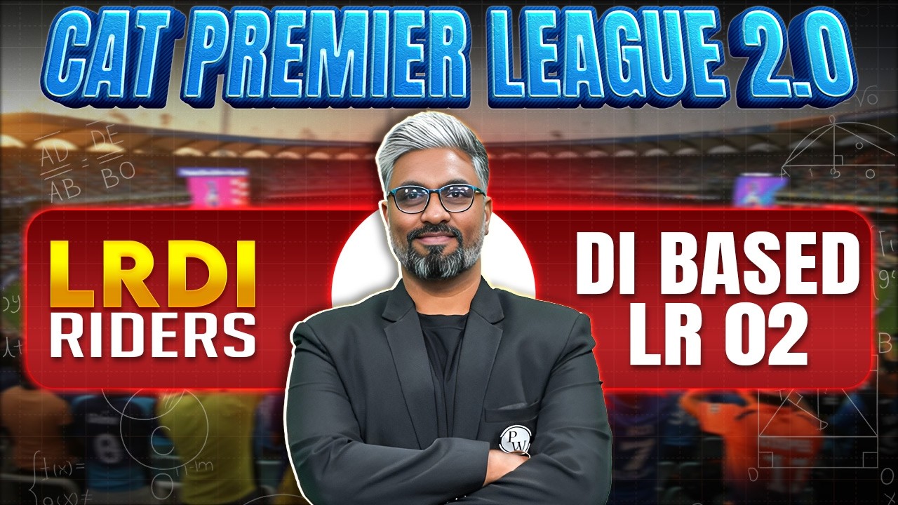 DI Based LR  Ep.02 | Logical Reasoning(LR) | CAT 2026 Preparation