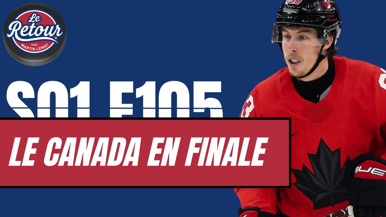 LRAML E105: Le Canada en finale! Avec Kevin Poulin, JP Glaude, Simon Snake Boisvert