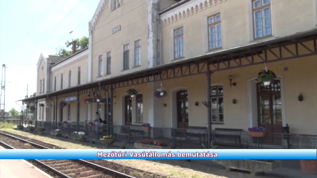 Mezőtúri Vasútállomás bemutatása