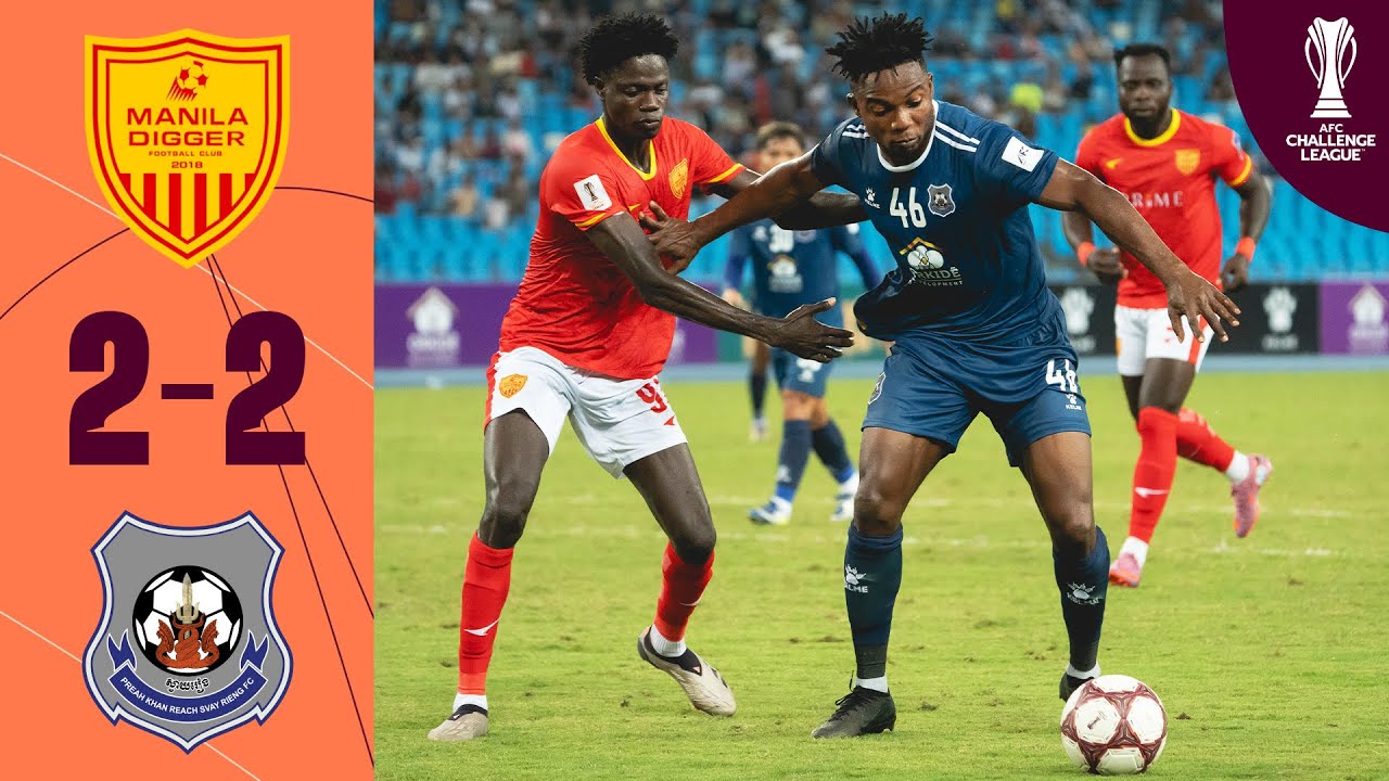 Manila Digger FC 🇵🇭 vs PKR Svay Rieng FC 🇰🇭 | Highlights | AFC Challenge League&trade;