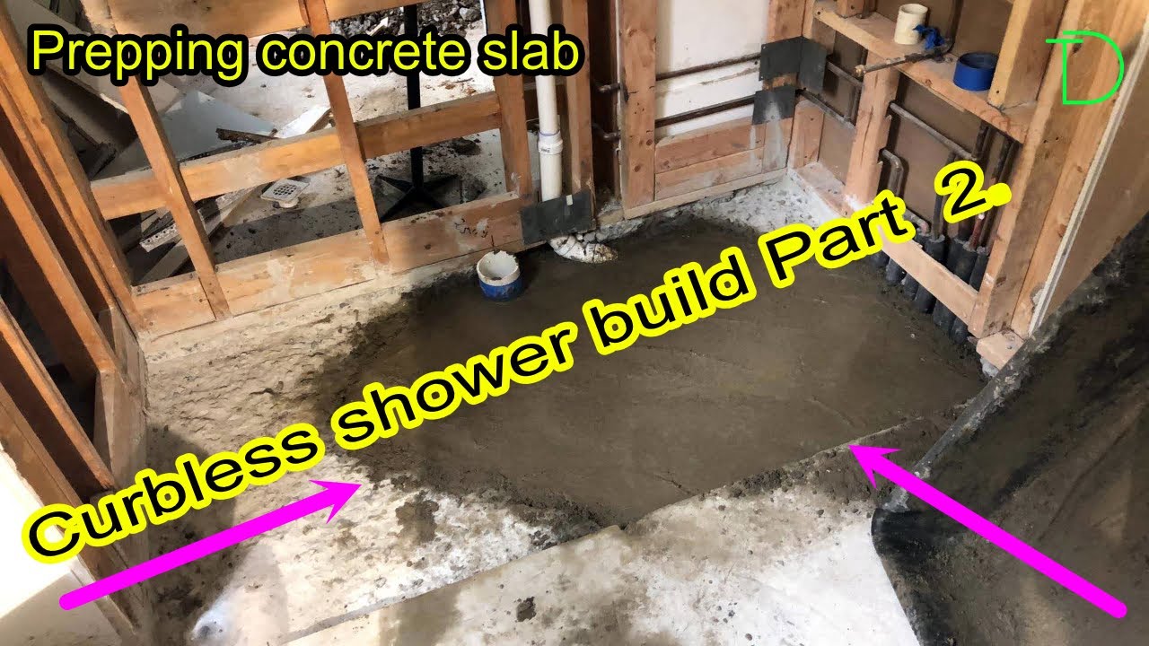 Building a CURBLESS shower on a concrete slab Part 2. concrete slab prep