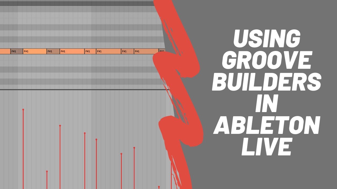 Tutorial - Using Groove Builders in Ableton Live