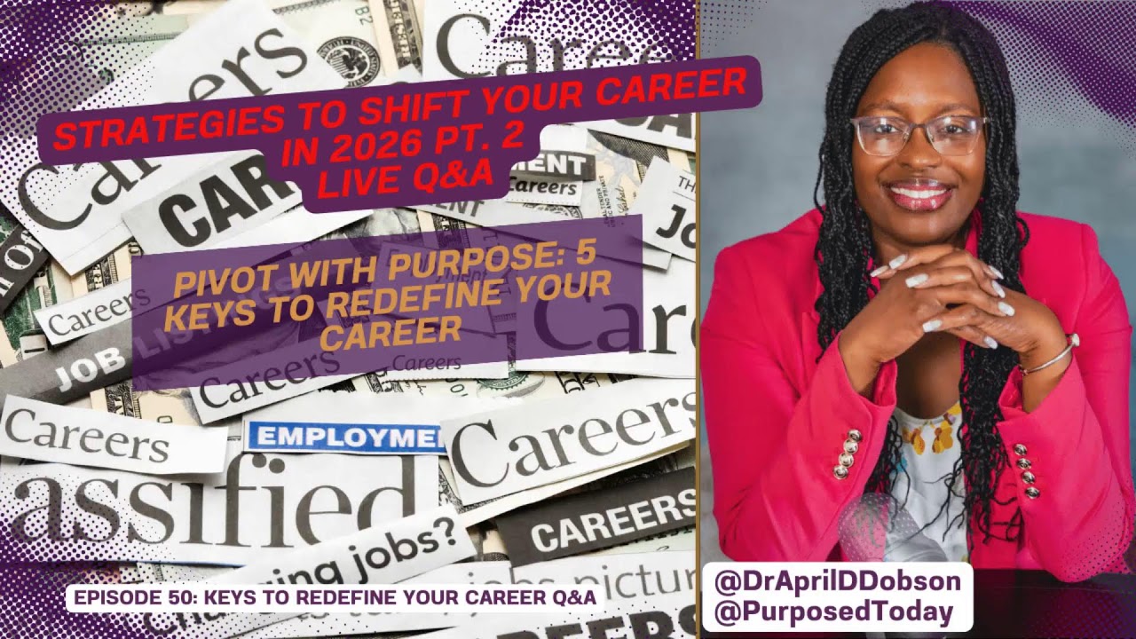 Episode 50: Strategies to Shift Your Career in 2026 Pt. 2 LIVE Q&A