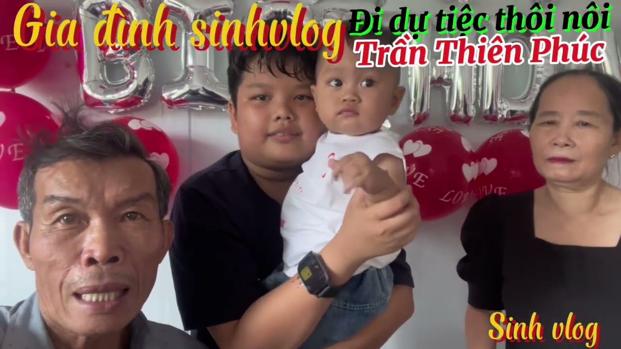Đại gia đình mình đi dự tiệc thôi nôi Trần Thiên Phúc