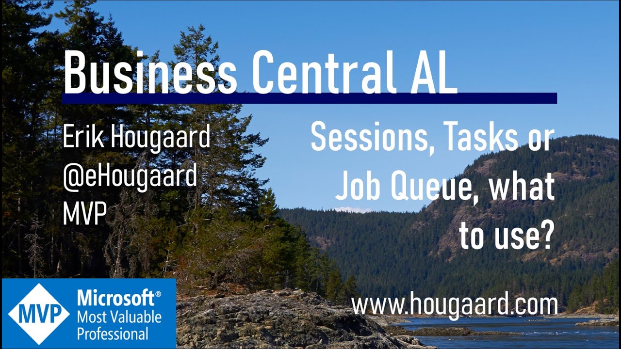 Sessions, Tasks or Job Queue, what to use in AL and Business Central?