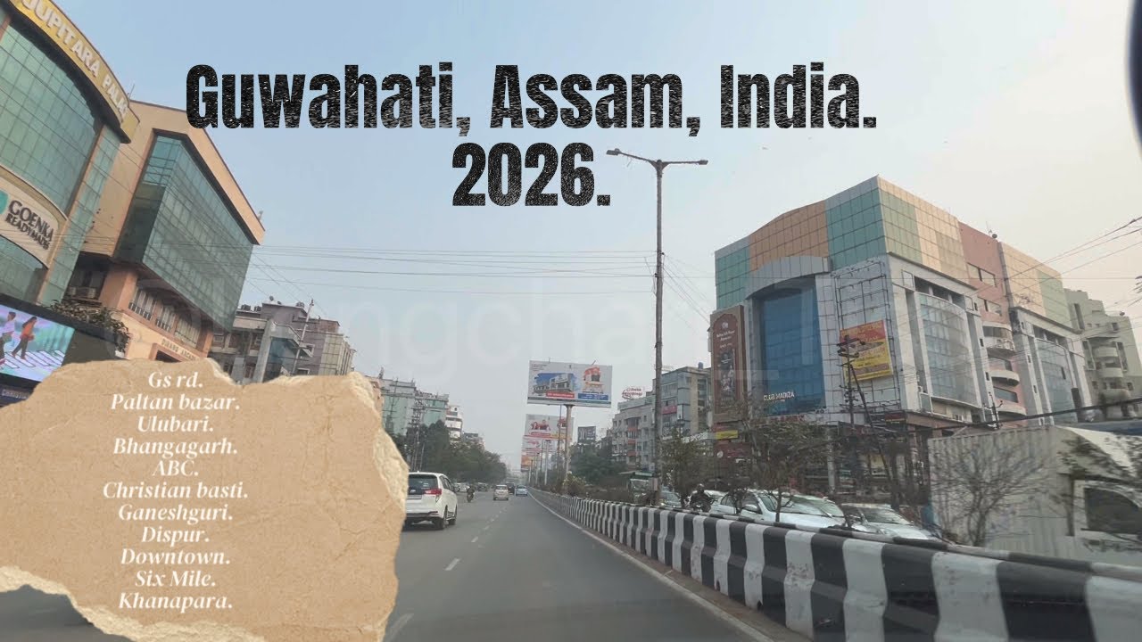 GS road, Guwahati, Assam, India | 2026 |