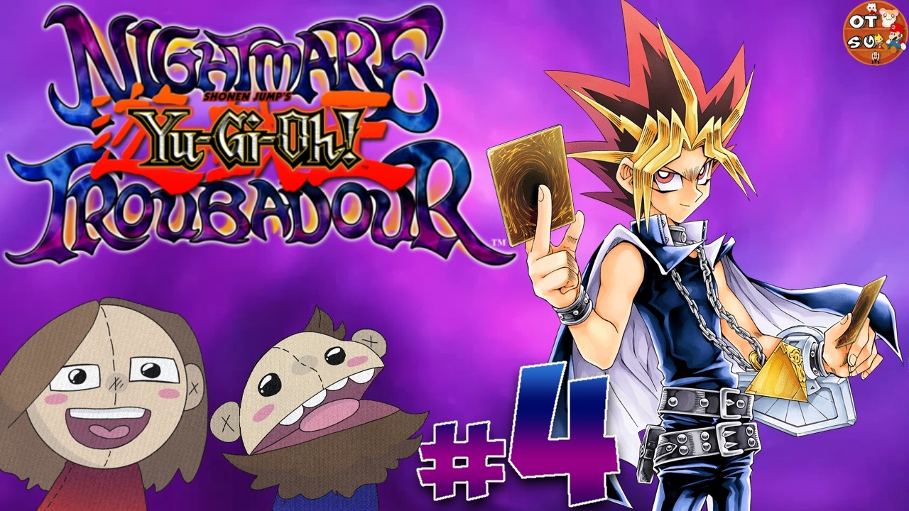 OH GOD IT'S YUGI! - Part 4 - Let's Play Yu-Gi-Oh! Nightmare Troubadour