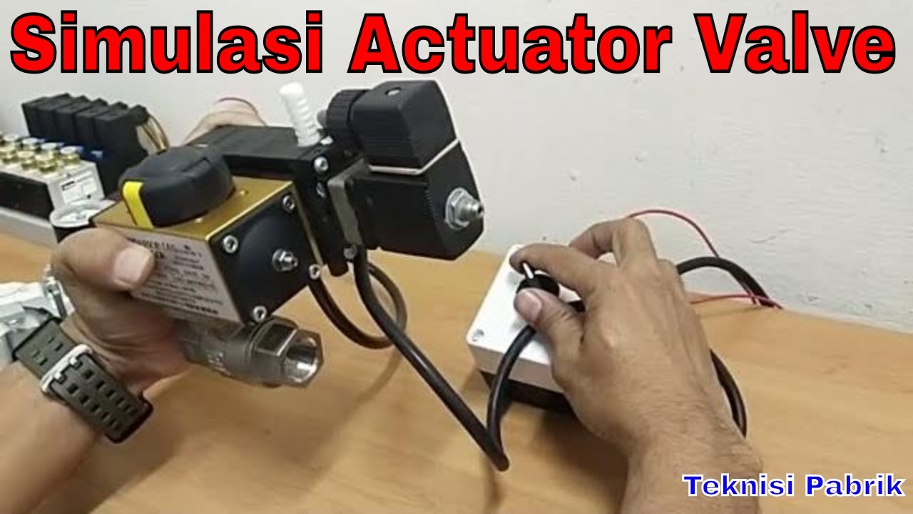 Simulasi Actuator Valve Pneumatic