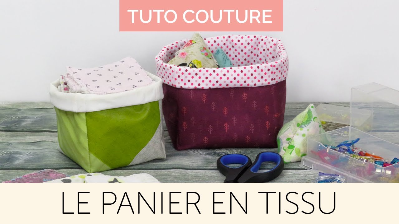 Coudre un panier en tissu | Tuto couture facile
