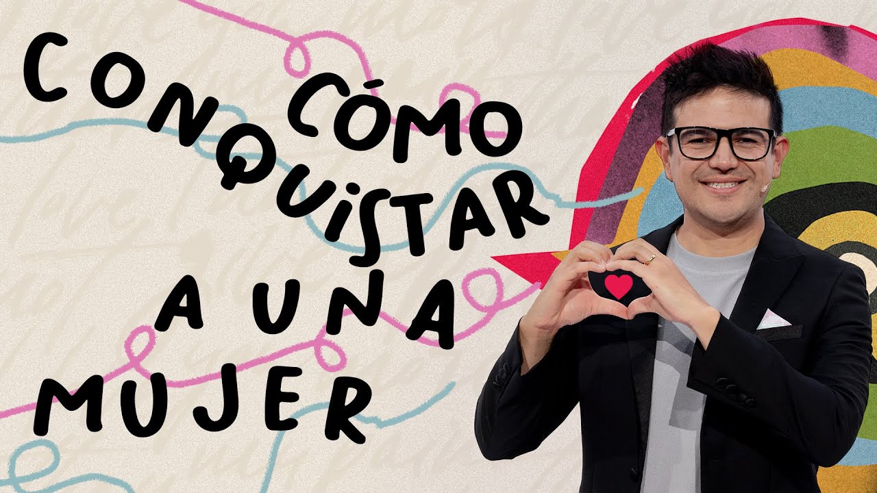 ¿Cómo conquistar a una mujer? - Juan Muñoz | Prédicas 2025 | Prédicas Cristianas