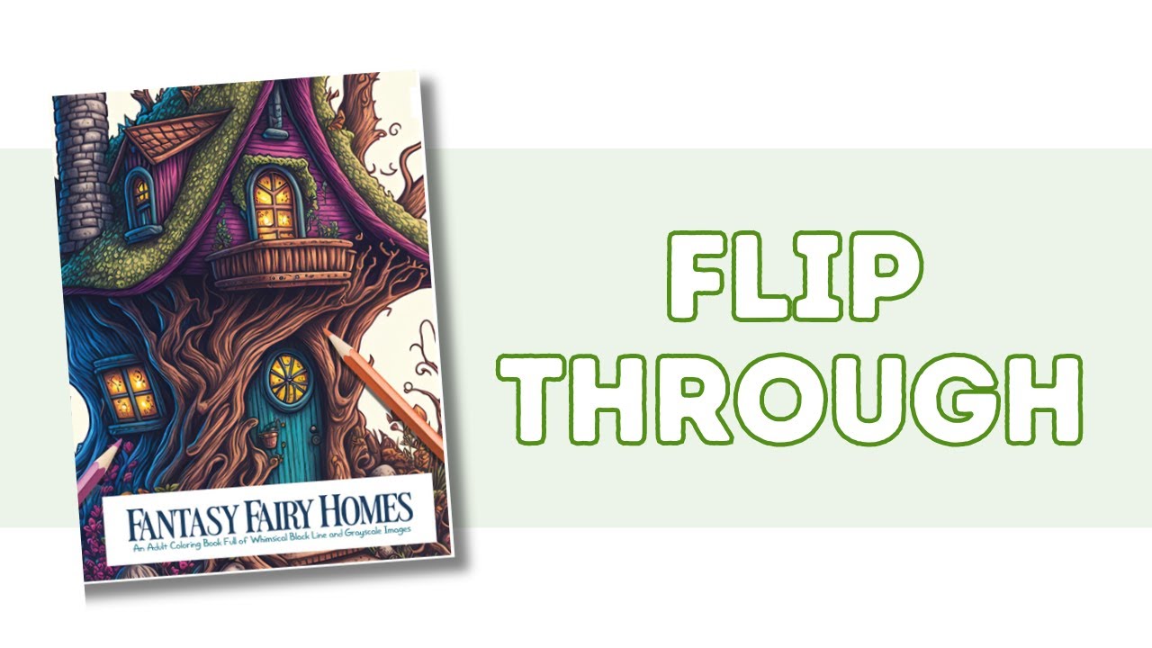 Fantasy Fairy Homes | By Clair Essa Publishing | Adult Coloring Book Flip Through