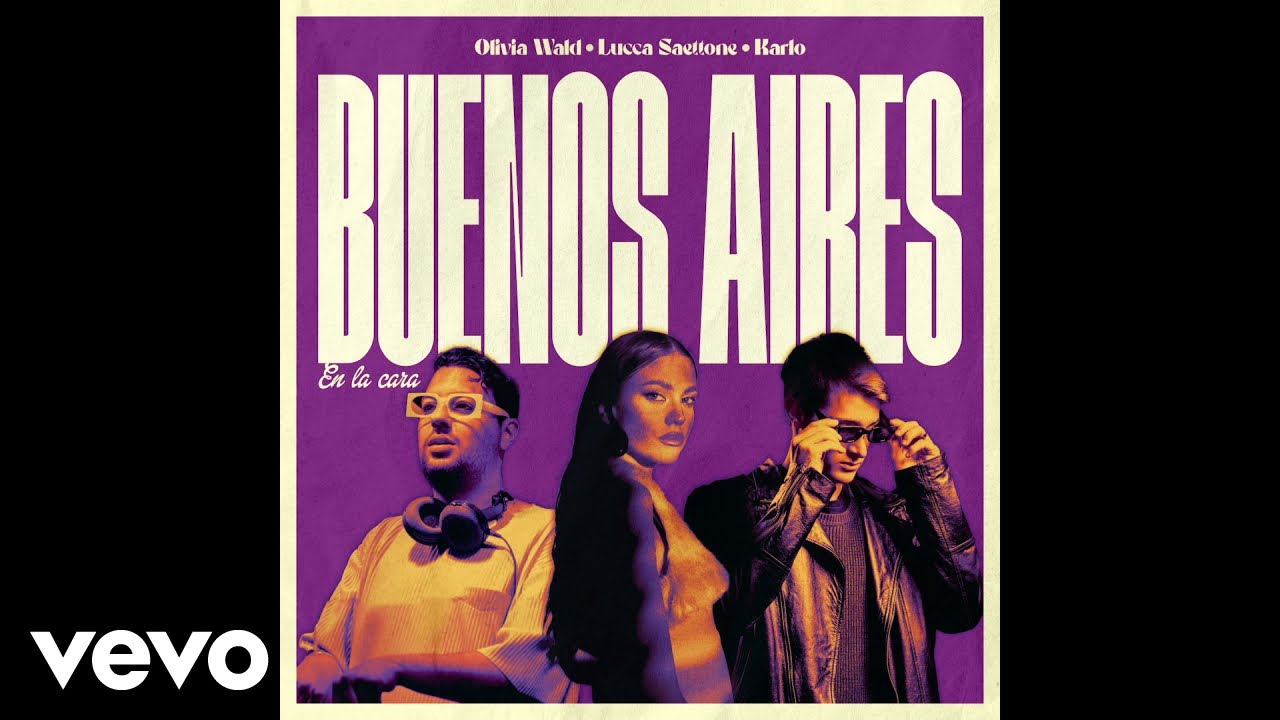 Olivia Wald, Lucca Saettone, Karlo - Buenos Aires (en la cara) (Audio)