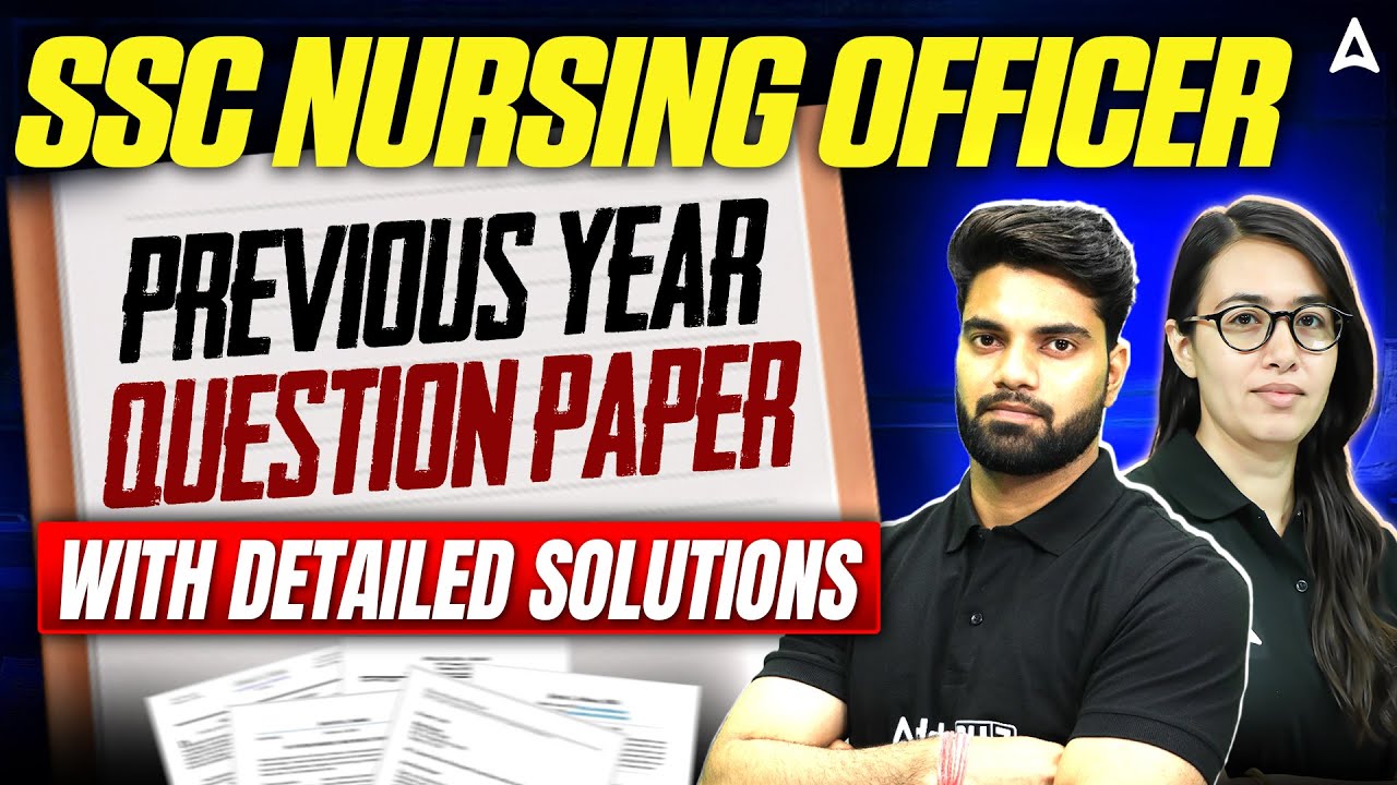 SSC Nursing Officer Previous Year Paper | Detailed Solutions | Exam Pattern 2026