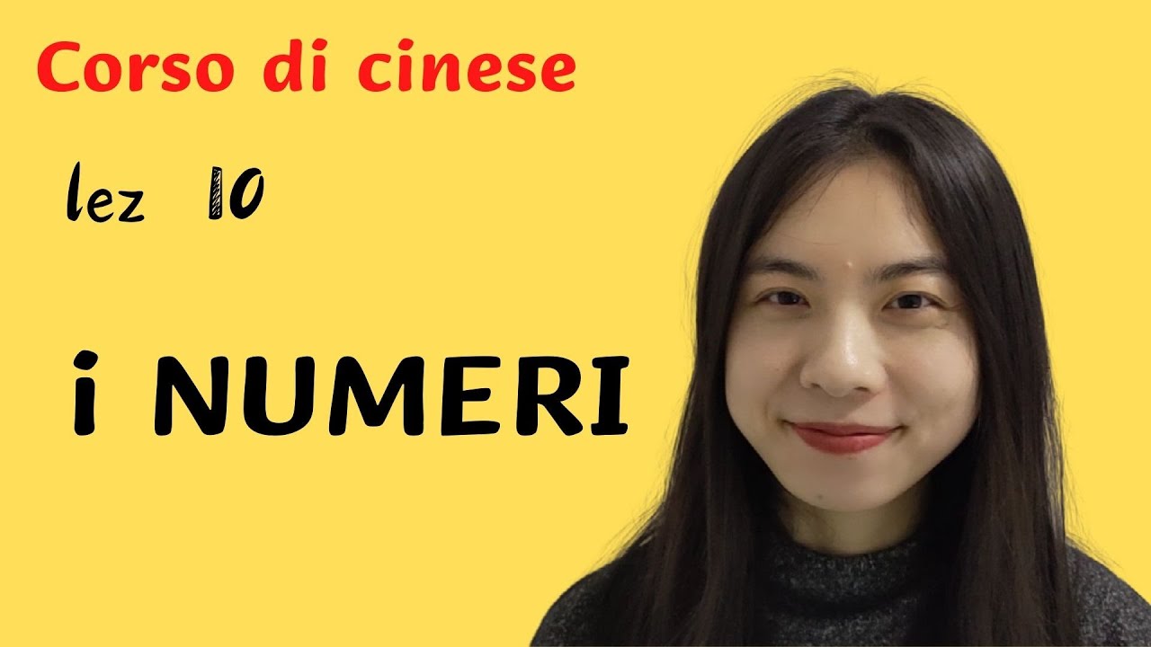 corso di cinese-lezione 10-numeri da 1 a 99 mesi giorni settimana-imparare cinese con Imparocinese