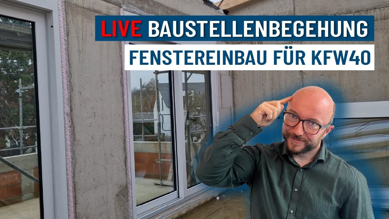 Fenstereinbau für KFW 40 die Baustelle geht weiter! | Luca Arenz zeigt wie es geht
