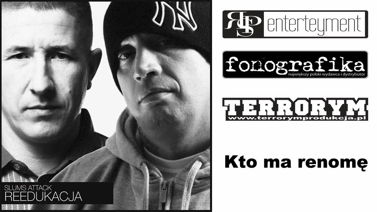 Slums Attack - Reedukacja  (Kto ma renomę) OFFICJAL