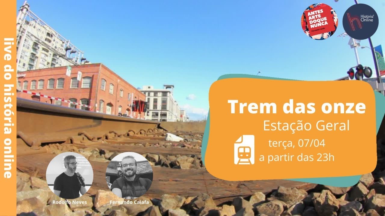 Hist&oacute;ria Online ao Vivo - Trem das Onze