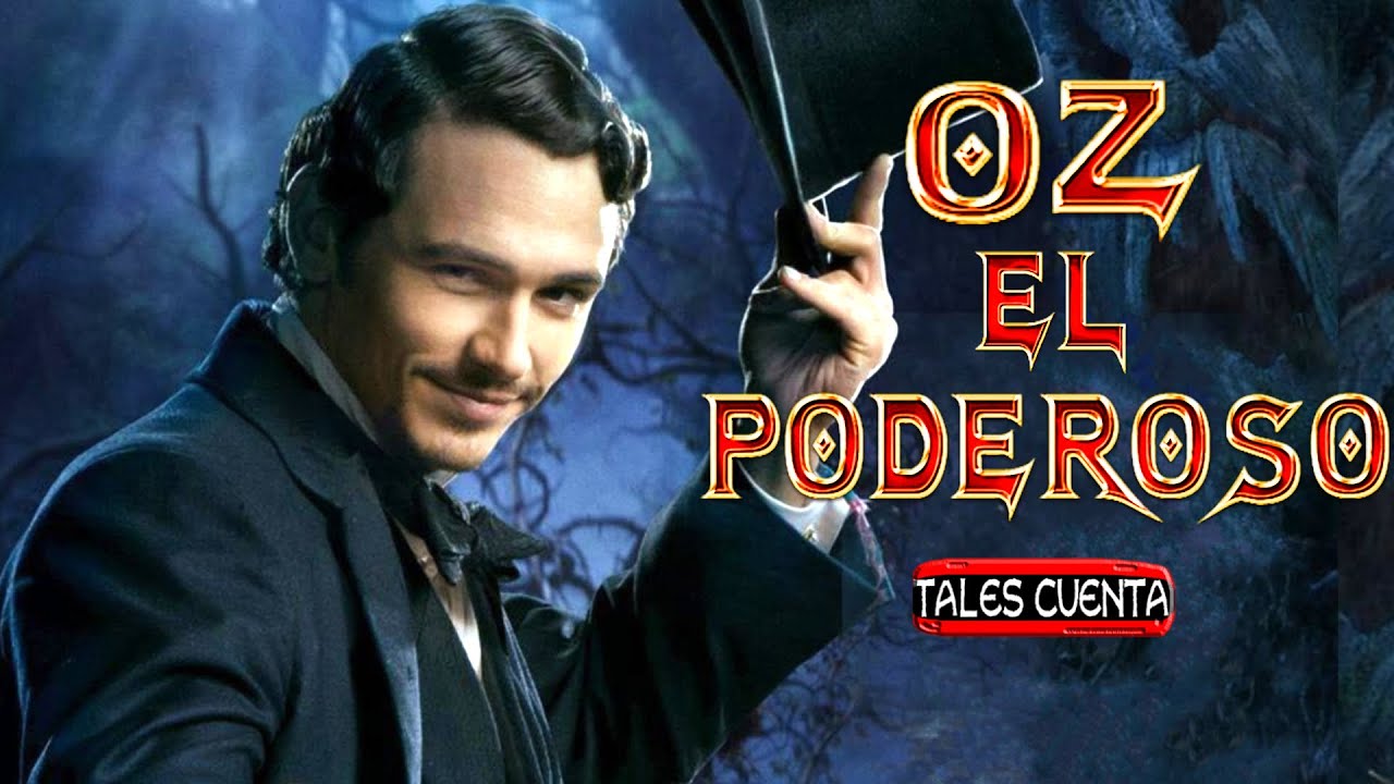 OZ EL PODEROSO (EL MAGO DE OZ) RESUMEN Tales Cuenta
