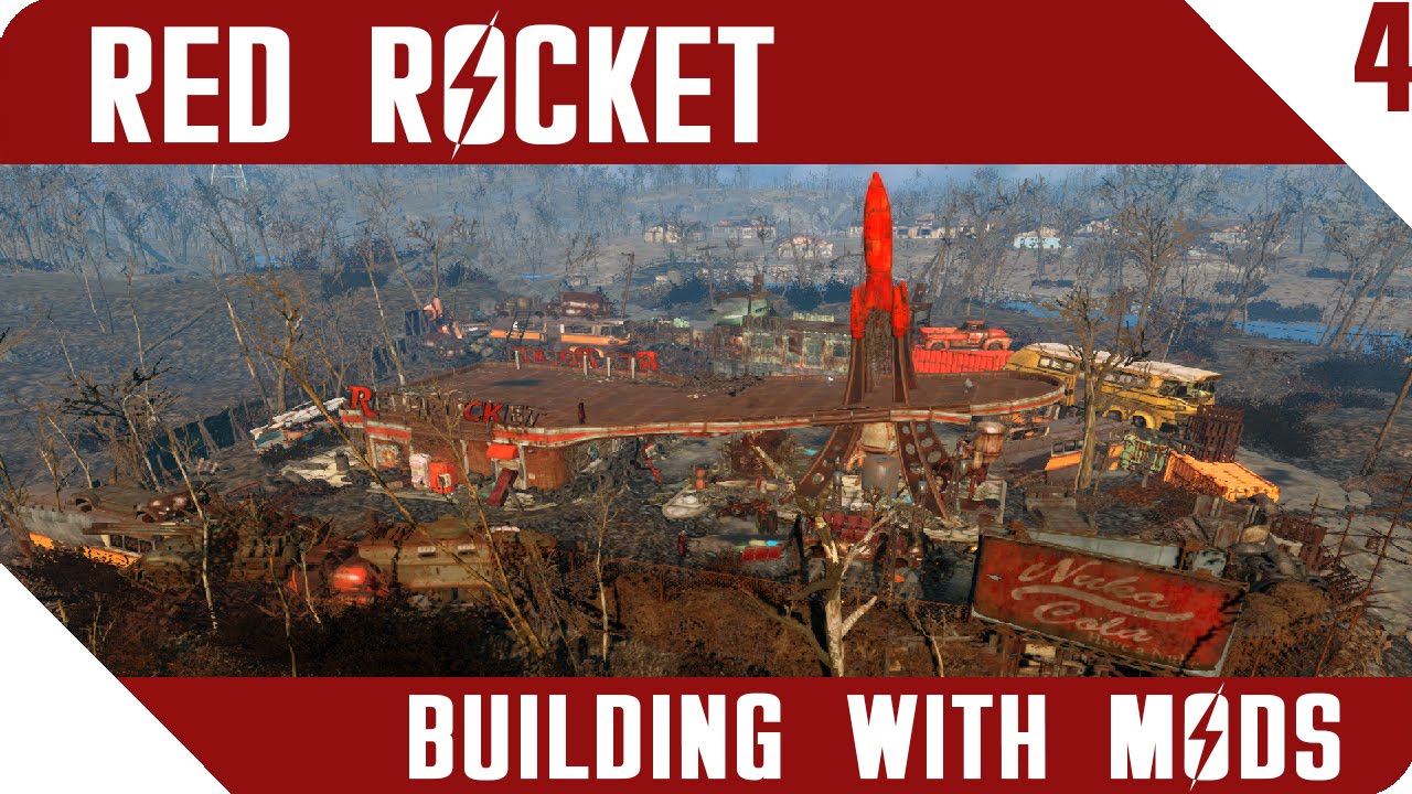 FALLOUT 4 | Finishing Red Rocket! | Building With Mods