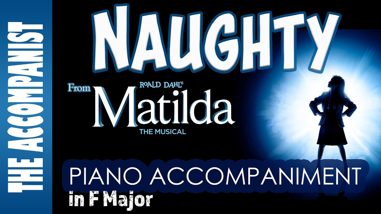 Naughty (Matilda) | Piano Accompaniment [Karaoke Lyrics in CC]