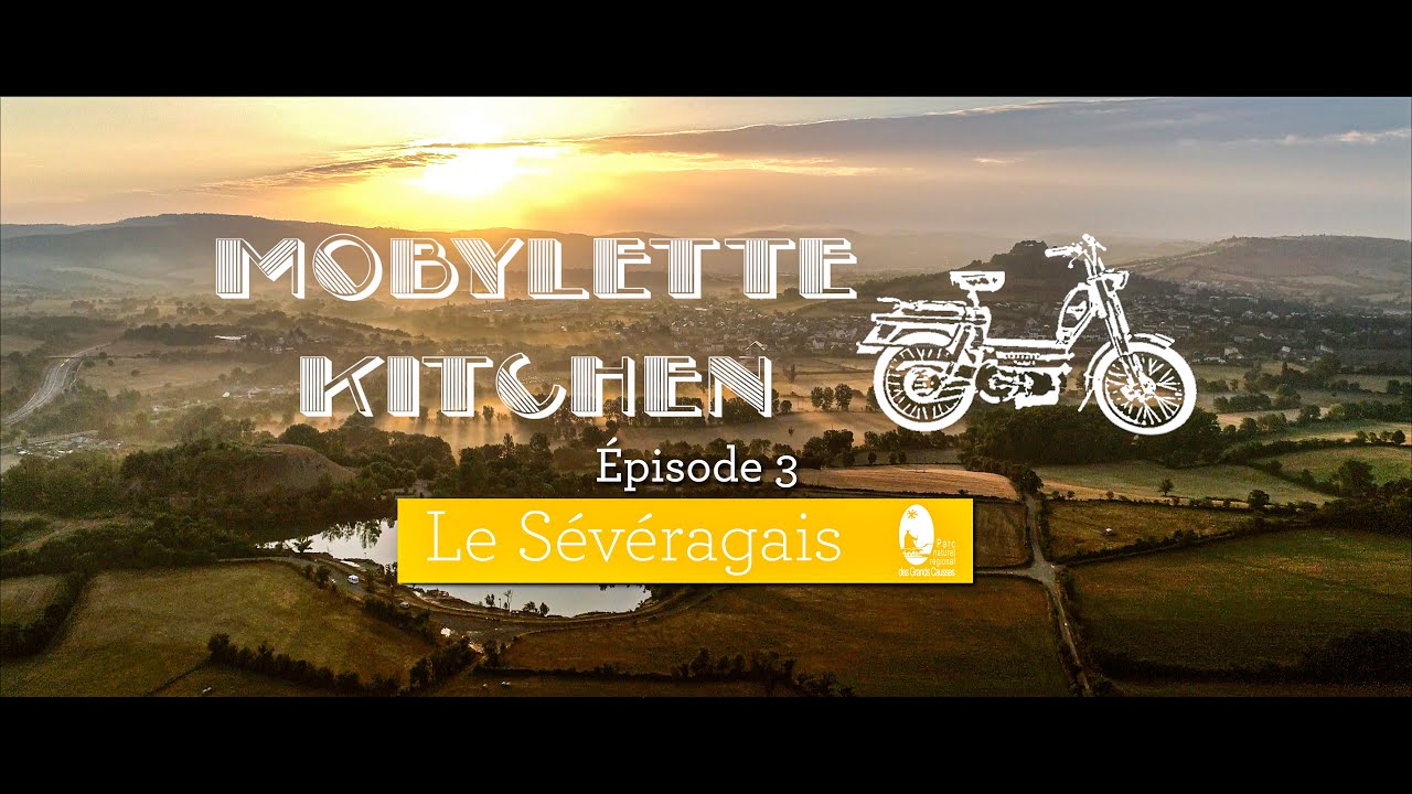 Mobylette Kitchen - EP3 - Le Sévéragais