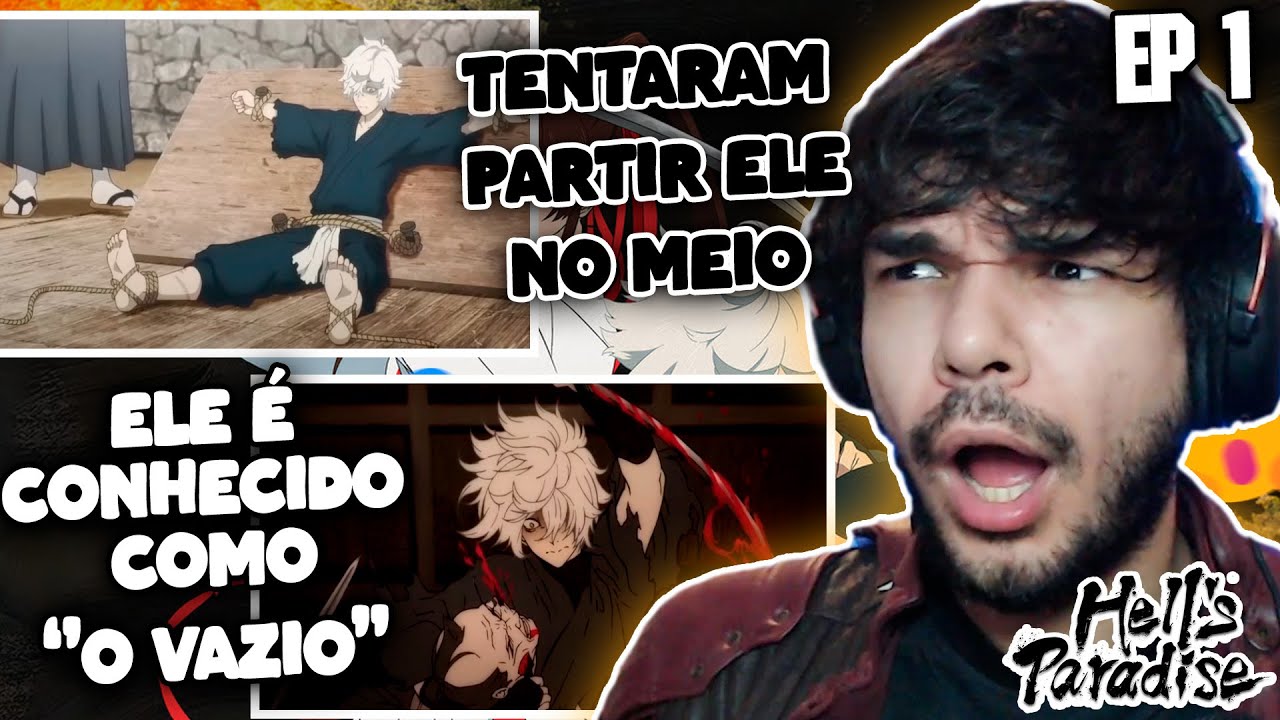 (O SOFRIMENTO DELE É A IMORTALIDADE!) REACT HELLS PARADISE EPISÓDIO 1