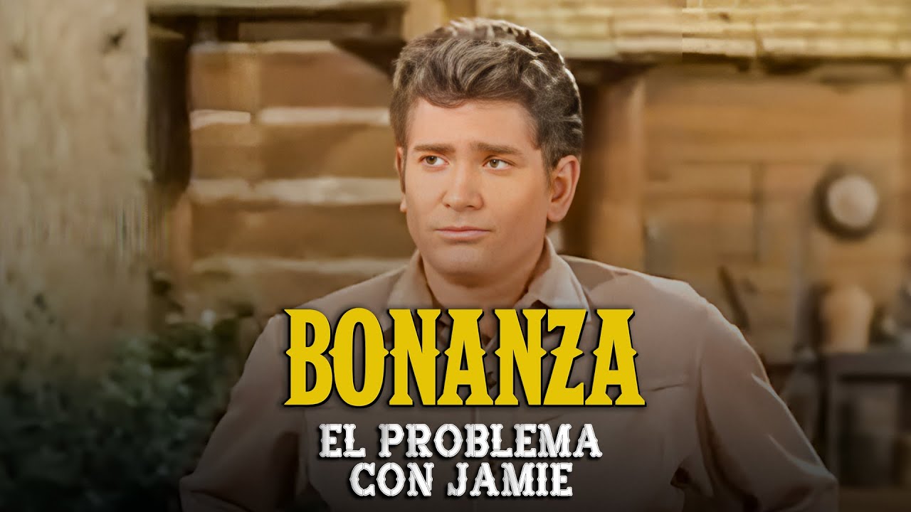 Bonanza | Capitulo 145 | El Problema Con Jamie | Capítulo Completoa