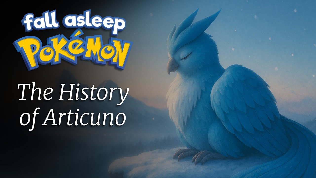 FALL ASLEEP to Pok&eacute;mon: The Complete History of Articuno