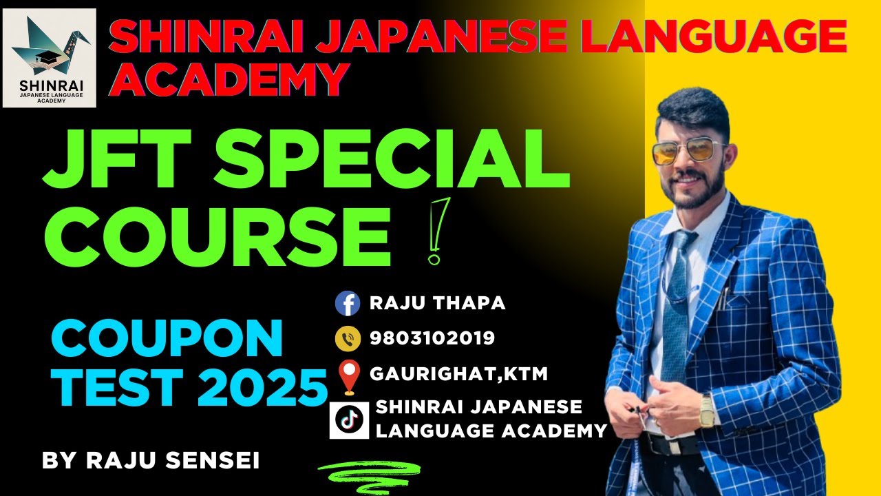JFT Special Course By Raju Sensei (Shinrai Japanese Language Academy