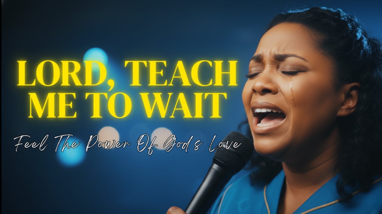 Lord, Teach Me to Wait -CeCe Winans Inspired - Gospel Songs for Patient Faith  (2025)