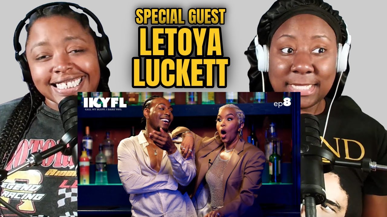 How Many Ways Can You Embarrass Yourself In front of Letoya Luckett? | IKYFL S1 E8 Reaction