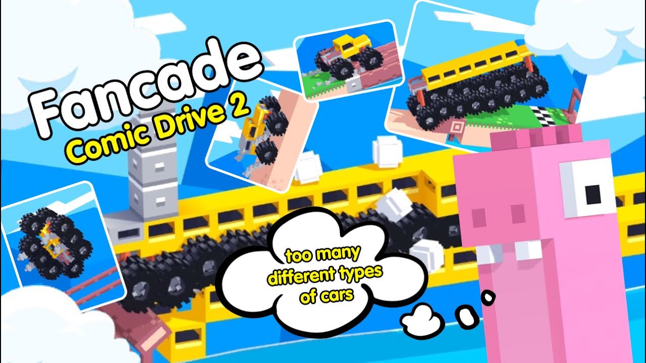 Fancade - Comic Drive 2 | Every level has a different car 🤯