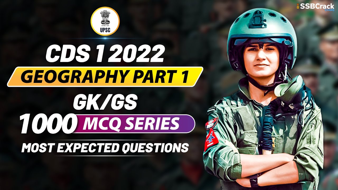 CDS 1 2022 | 1000 Most Expected Questions In GK And GS | Geography Live Class | Part 1