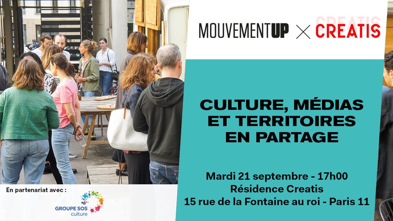Mouvement UP x Creatis | Culture, médias et territoires en partage