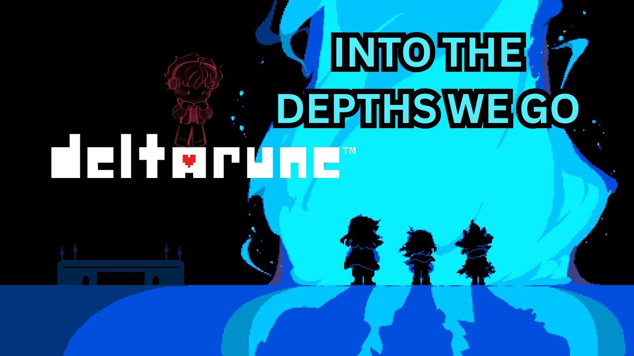 CHAPTER 1 OF DELTARUNE BLIND!  Are we gonna find gaster in the dark or something?