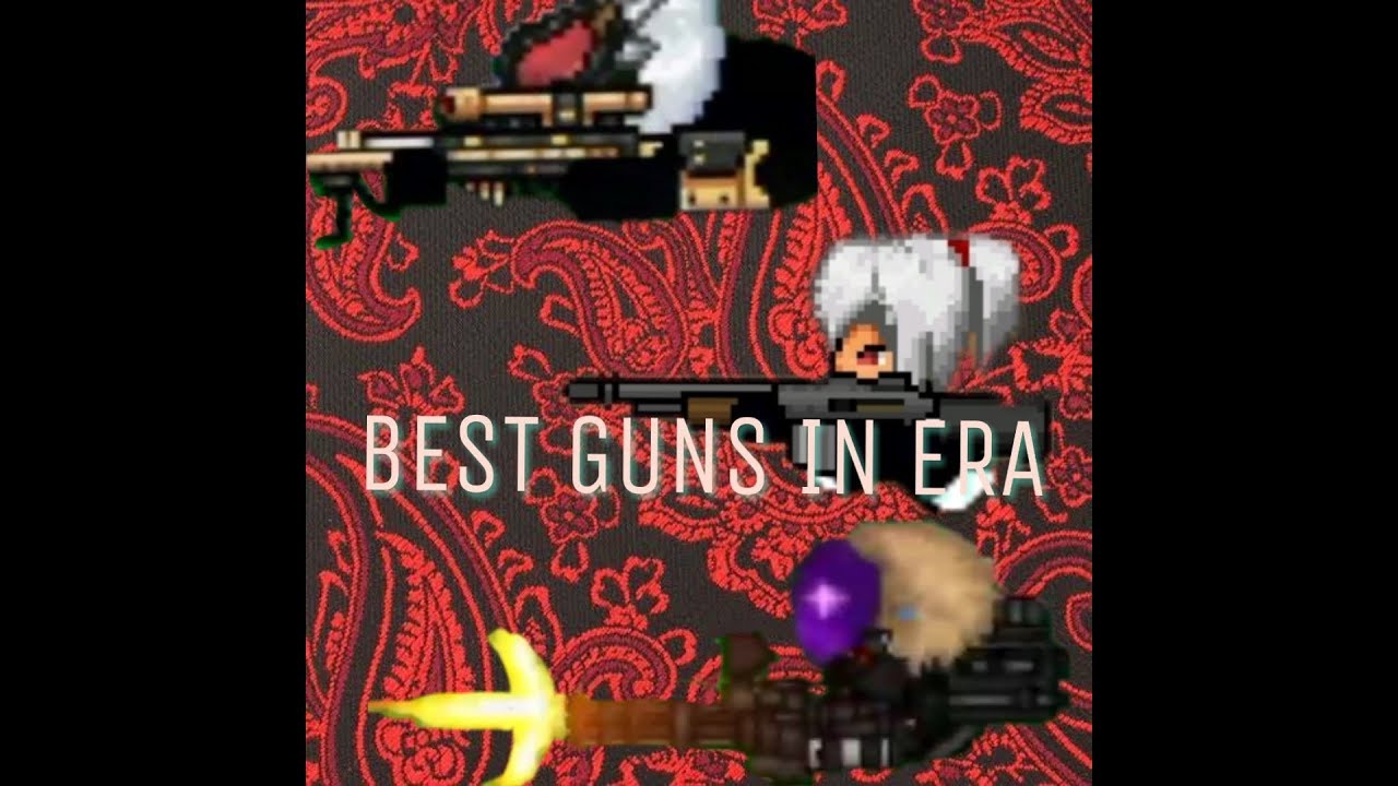 Graal era:BEST GUNS FOR EVERYTHING