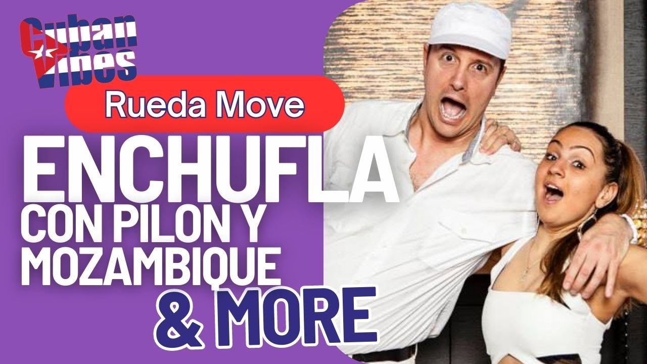Enchufla con Pilon y Mozambique | Rueda de Casino