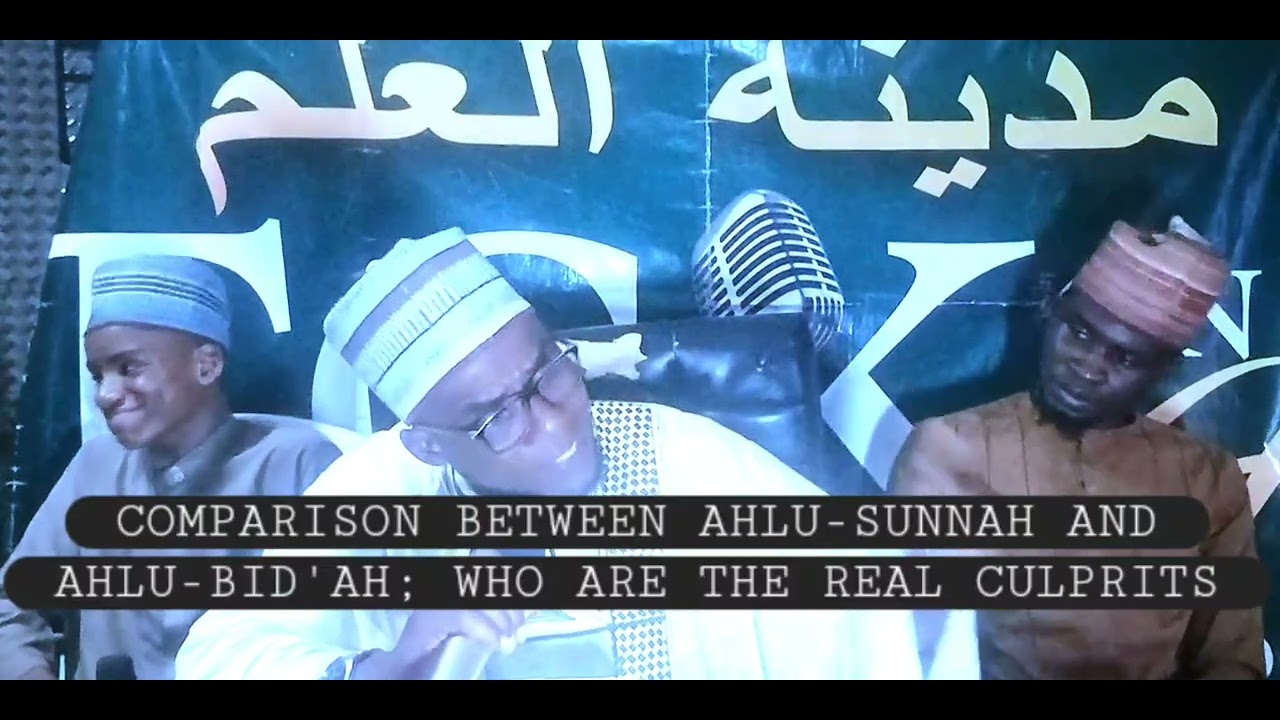 Comparison between Ahlu-Sunnah and Ahlu-Bid’ah #AlmudeerAjiginni #AlmudeerAjiginni 