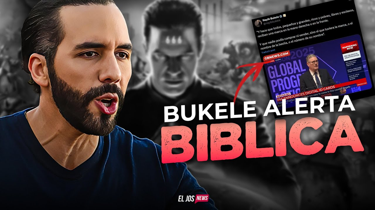 NAYIB BUKELE CITA la Biblia y lanza una ALERTA MUNDIAL