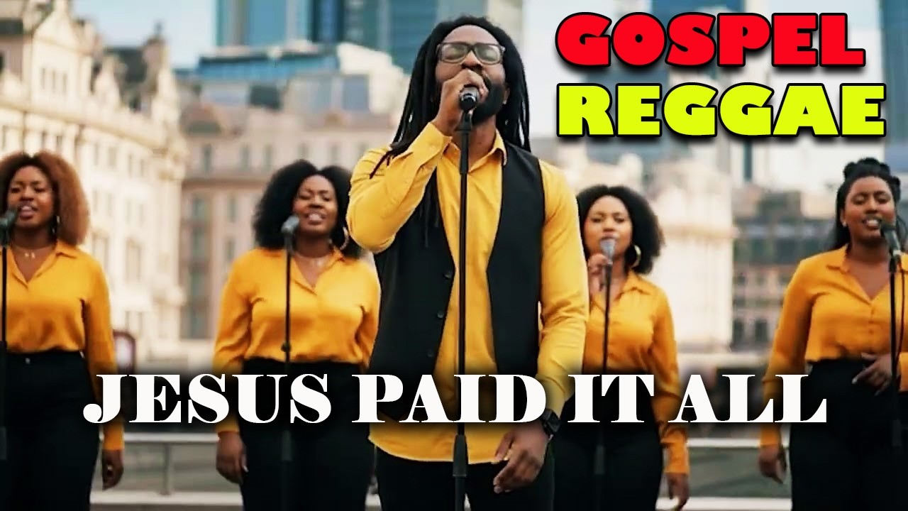 JESUS PAID IT ALL | Roots Reggae Gospel Worship (Slow One Drop Version)