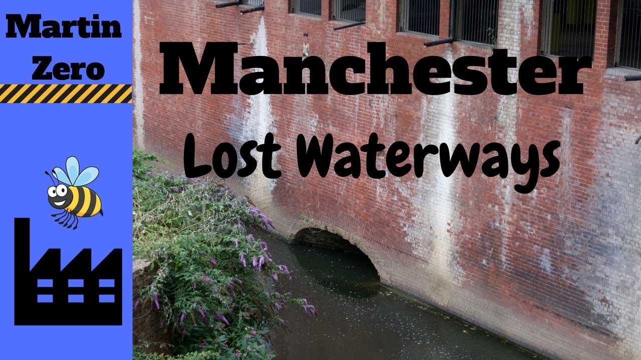 Manchester's Lost Waterways