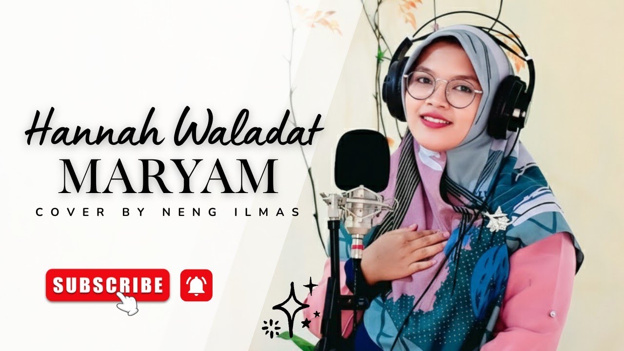 Hannah Waladat Maryam cover by Neng Ilmas Inayatisshoffa #rrstudioweleri #doamelahirkan
