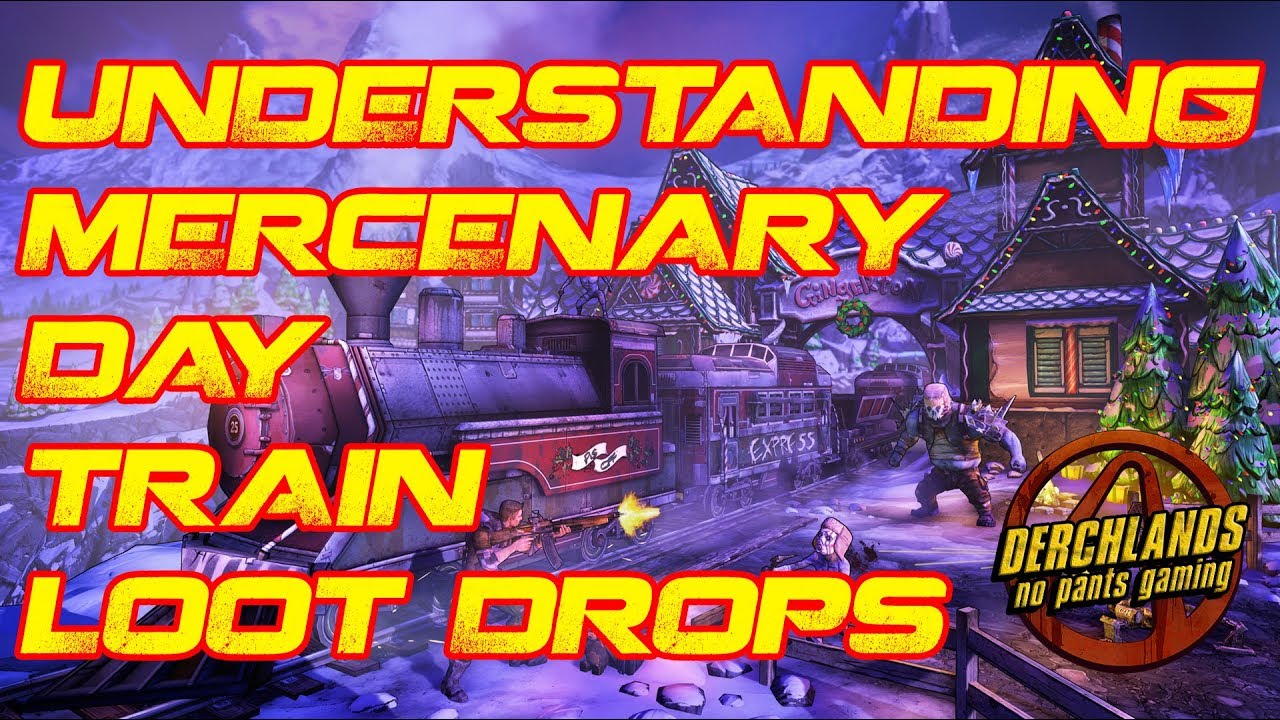 Borderlands 2 | Что такое выпадение добычи в поезде «День наёмника»