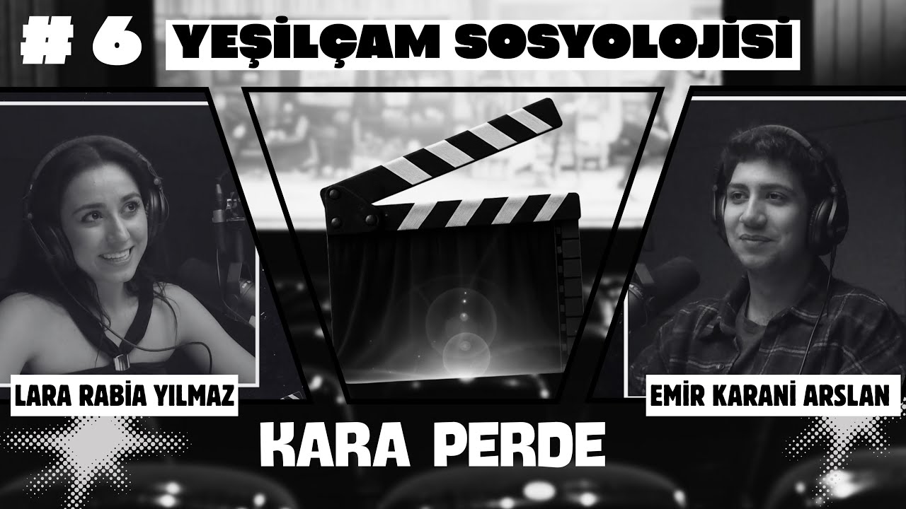 TALKS & TALKS / 🎥 KARA PERDE - 6. BÖLÜM: YEŞİLÇAM SOSYOLOJİSİ